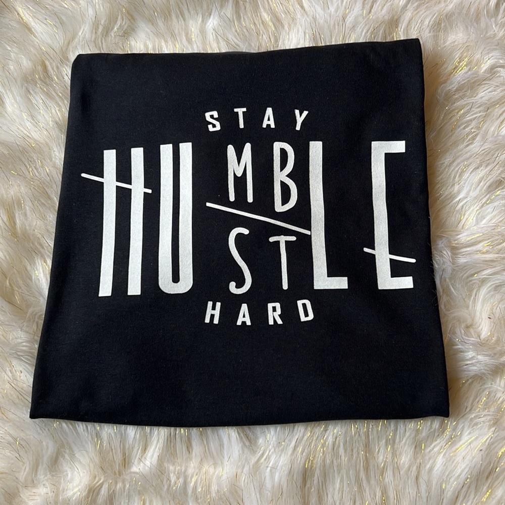 🌹Stay Humble, Hustle Hard Shirt🌹